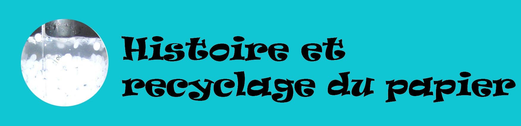 histoireetrecyclagedupapier