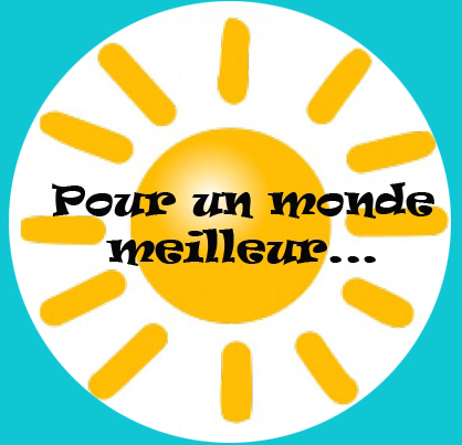 Pour un monde meilleur